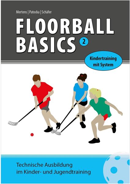 Floorball Basics 2 - Kindertraining mit System